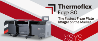 XSYS Launches Thermoflex Edge 80: The Fastest Flexo Plate Imager on the Market